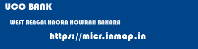 UCO BANK  WEST BENGAL HAORA HOWRAH BAHARA  micr code